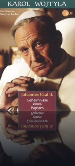 Karol Wojtyla - Geheimnisse eines Papstes